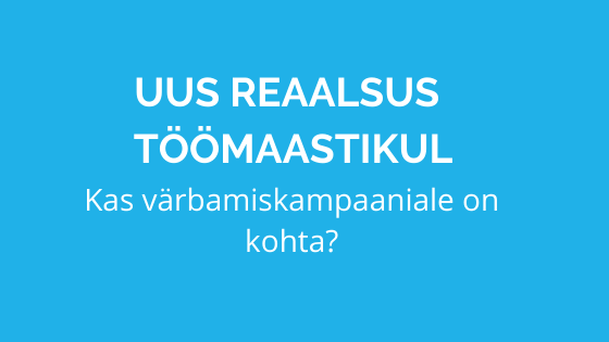 UUS REAALSUS TÖÖMAASTIKUL