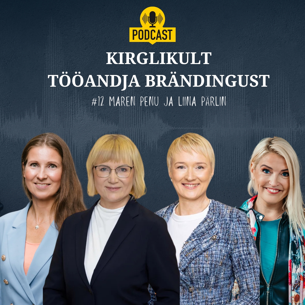 „Kirglikult tööandja brändingust” kaheteistkümnendas episoodis on meil külas Maren Penu ja Liina Pärlin! Selles episoodis kuuled: Miks ei ole tööandja bränding 