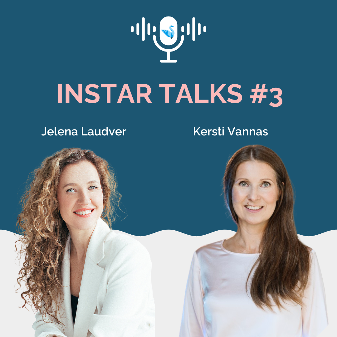 Instar Talks kolmandas episoodis vestlevad Instar Talent värbamisjuht Jelena Laudver 🔐 ja Instar Employer Branding Agency tegevjuht Kersti Vannasega teemal, mik